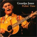 Grandpa Jones/Pickin' Time