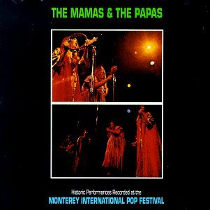 Mamas & The Papas/Monterey International Pop Fes