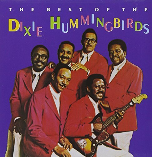 Dixie Hummingbirds/Best Of Dixie Hummingbirds