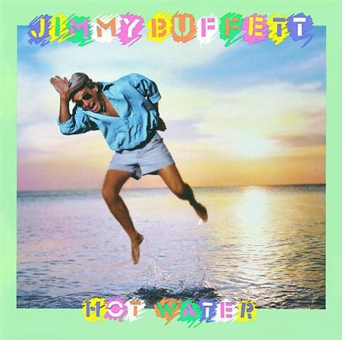 Jimmy Buffett Hot Water 