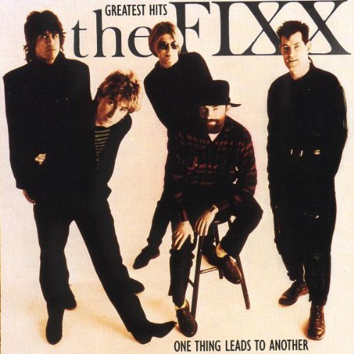 Fixx Greatest Hits One Thing Leads 