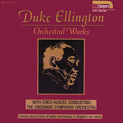 Duke Ellington Orchestral Works Ellington (pno) Kunzel Cincinnati So 