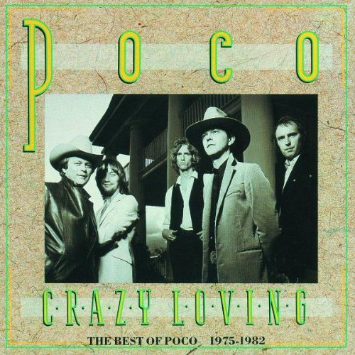 Poco Crazy Loving Best Of '75 '82 