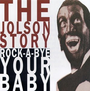 Al Jolson/Jolson Story-Rock-A-Bye Your B