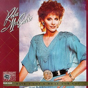 Reba Mcentire Have I Got A Deal For You 