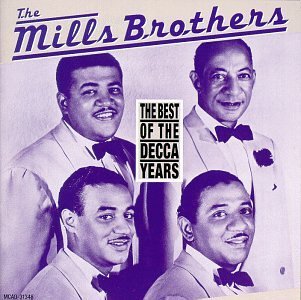 Mills Brothers/Best Of The Decca Years