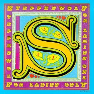 Steppenwolf For Ladies Only 