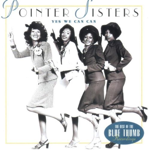 Pointer Sisters Yes We Can Can 