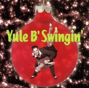 Yule B' Swingin'-Christmas/Yule B' Swingin'-Christmas Swi@Armstrong/Hampton/Miller/Lee@Fountain/Fitzgerald/Martin