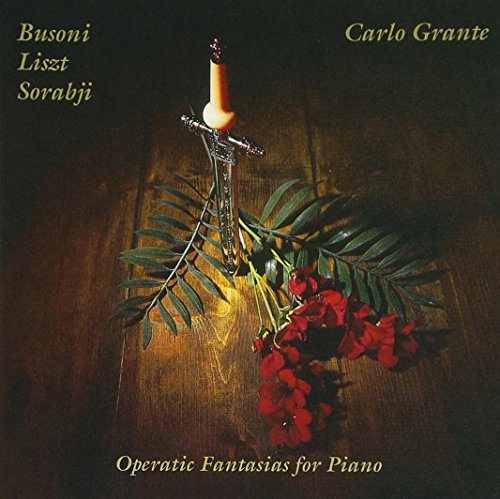 Busoni/Liszt/Sorabji/Carmen Fantasy@Grante (Pno)