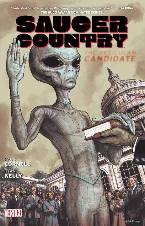 Paul Cornell/Saucer Country Vol. 2@ The Reticulan Candidate