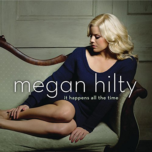 Megan Hilty/It Happens All The Time