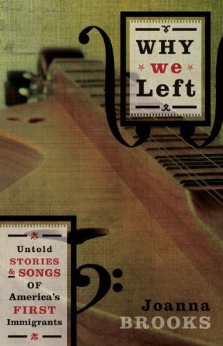 Joanna Brooks/Why We Left@ Untold Stories and Songs of America's First Immig