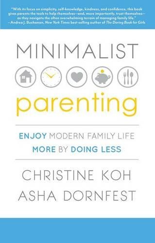 Christine K. Koh/Minimalist Parenting@ Enjoy Modern Family Life More by Doing Less