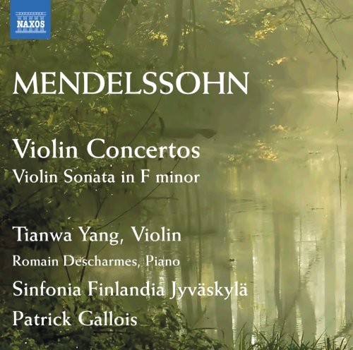 Felix Mendelssohn/Violin Concertos In E Minor Op@Tianwa Yang/Sinfonia Finlandia