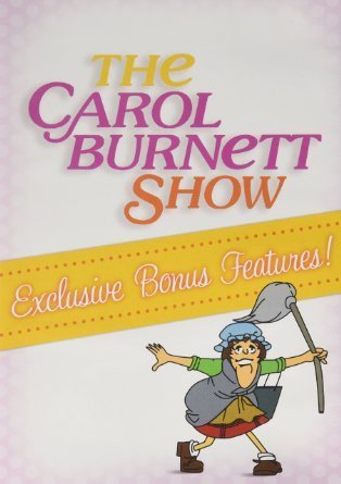 Carol Burnett/The Carol Burnett Show: Exclusive Bonus Features!