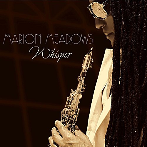 Marion Meadows/Whisper