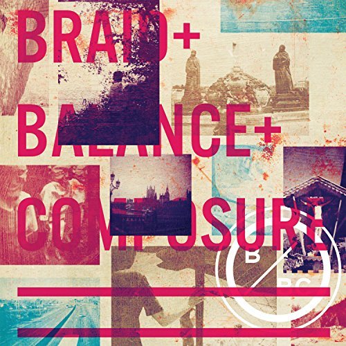 Balance & Composure/Braid/Balance & Composure/Braid@7 Inch Single@.