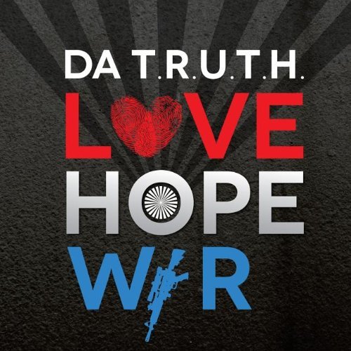 Da T.R.U.T.H./Hope Love & War