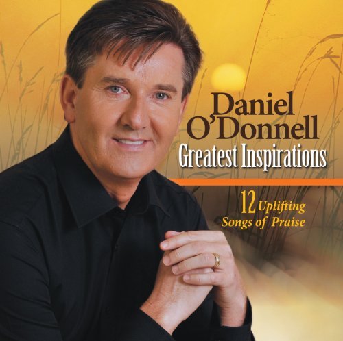 Daniel O'Donnell/Greatest Inspirations