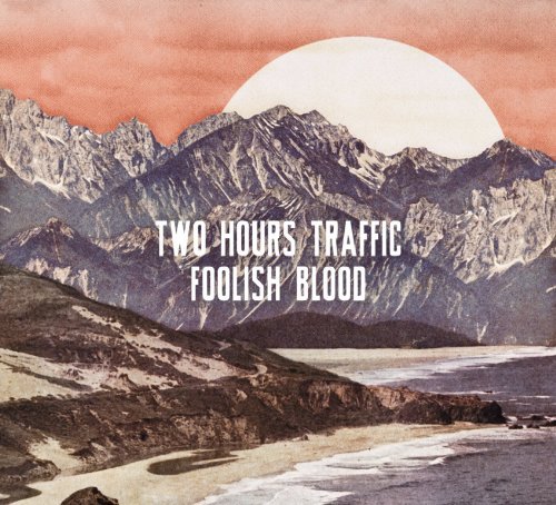 Two Hours Traffic/Foolish Blood@Explicit Version