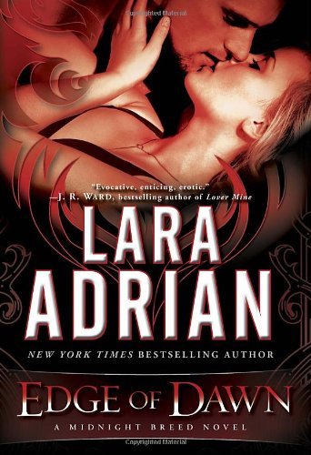 Lara Adrian/Edge Of Dawn@A Midnight Breed Novel