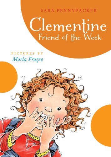 Sara Pennypacker/Clementine, Friend of the Week