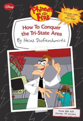 Heinz Doofenshmirtz/How To Conquer The Tri-State Area