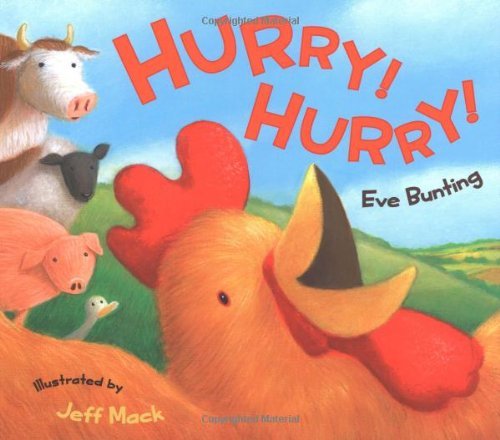 Eve Bunting/Hurry!