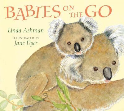 Linda Ashman Babies On The Go 