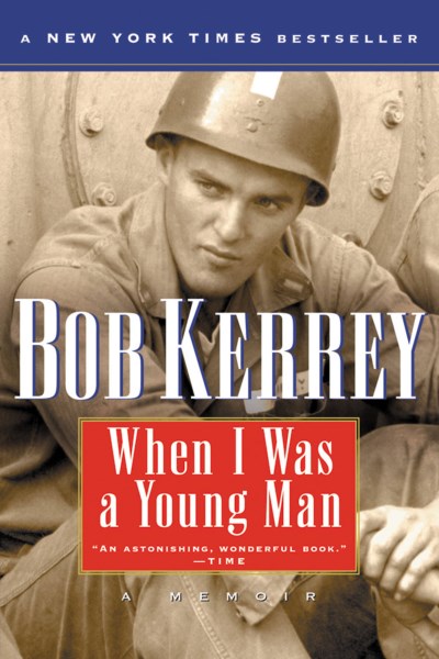 Bob Kerrey/When I Was A Young Man