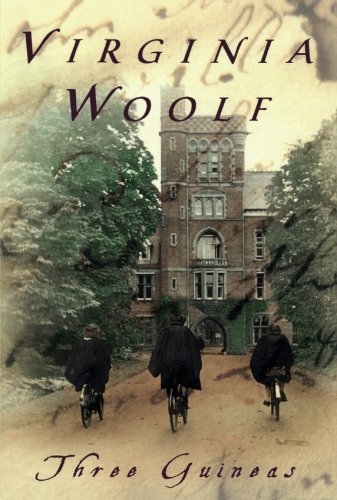 Virginia Woolf/Three Guineas