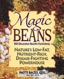 Patti B. Geil Magic Beans 150 Delicious Recipes Featuring Nature's Low Fat 