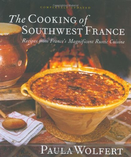 Paula Wolfert The Cooking Of Southwest France Recipes From France's Magnificent Rustic Cuisine 0002 Edition; 