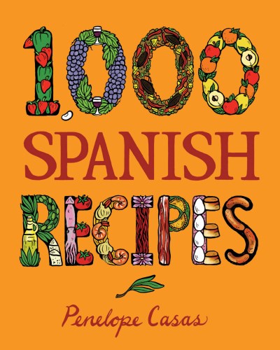 Penelope Casas/1,000 Spanish Recipes