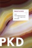 Philip K. Dick The Transmigration Of Timothy Archer 3 
