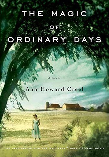 Ann Howard Creel The Magic Of Ordinary Days 