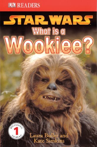 Laura Buller/DK Readers@ Star Wars: What Is a Wookiee?@American
