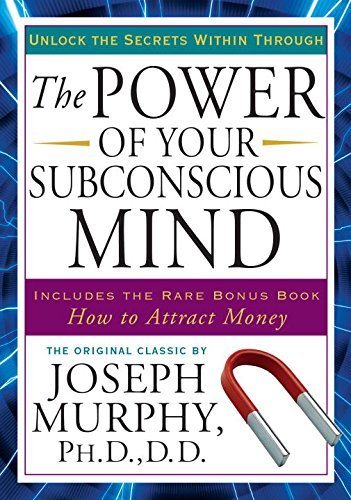 Joseph Murphy/The Power of Your Subconscious Mind