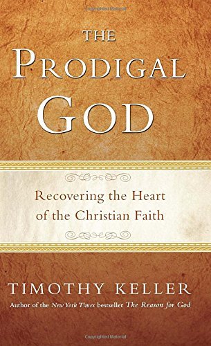 Timothy Keller/Prodigal God,The