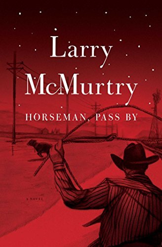 Larry McMurtry/Horseman, Pass by