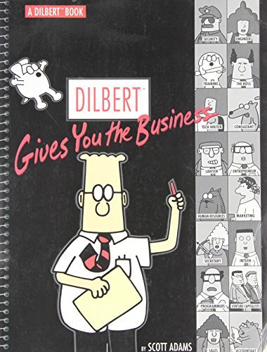 Scott Adams/Dilbert Gives You the Business