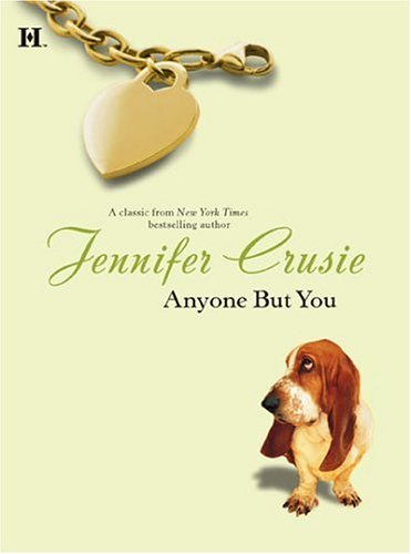 Jennifer Crusie/Anyone But You