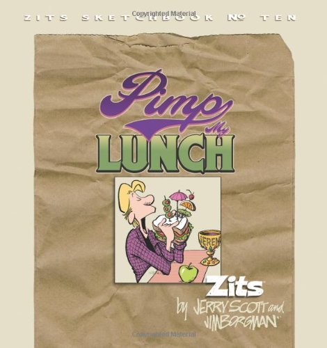 Jerry Scott/Pimp My Lunch