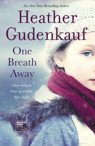 Heather Gudenkauf/One Breath Away