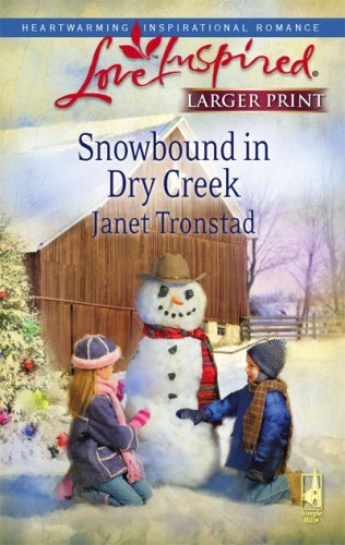 Janet Tronstad/Snowbound In Dry Creek