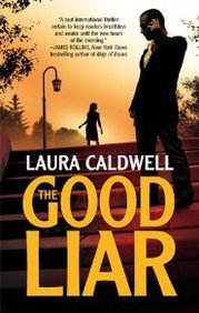 Laura Caldwell The Good Liar 