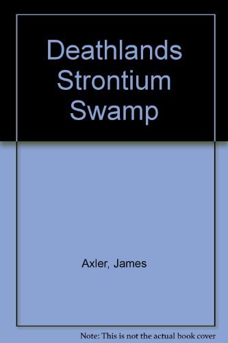 James Axler Strontium Swamp 