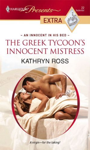 Kathryn Ross Greek Tycoon's Innocent Mistress The 