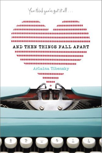 Arlaina Tibensky/And Then Things Fall Apart